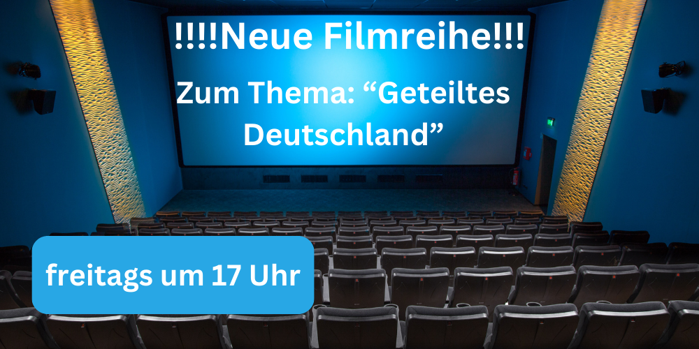 Unsere neue Filmreihe: “Geteiltes Deutschland“, 22. September - 15. Dezember 2023